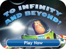 Buzz Lightyear from Toy Story is shown in space with the text "To Infinity and Beyond!" above him and a "Play Now" button below.